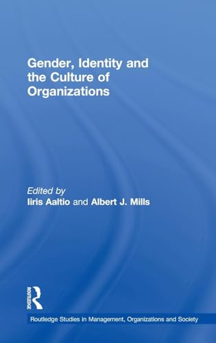 Stock image for Gender, Identity and the Culture of Organizations (Routledge Studies in Management, Organizations and Society) for sale by Chiron Media