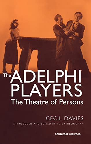 Stock image for The Adelphi Players: The Theatre of Persons (Routledge Studies in Critical Realism) for sale by Chiron Media