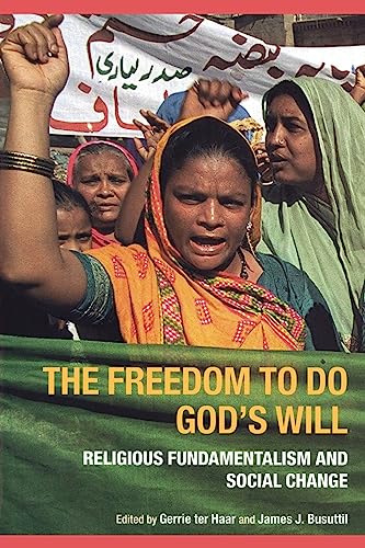 Beispielbild fr The Freedom to do God's Will: Religious Fundamentalism and Social Change zum Verkauf von HPB-Red