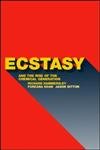 Beispielbild fr Ecstasy and the Rise of the Chemical Generation zum Verkauf von Blackwell's