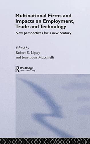 Beispielbild fr Multinational Firms and Impacts on Employment, Trade and Technology: New Perspectives for a New Century zum Verkauf von RIVERLEE BOOKS