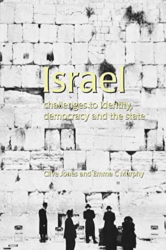 Stock image for Israel : Challenges to Identity, Democracy and the State for sale by Better World Books