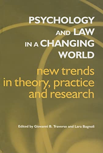 Imagen de archivo de Psychology and Law in a Changing World : New Trends in Theory, Research and Practice a la venta por JuddSt.Pancras