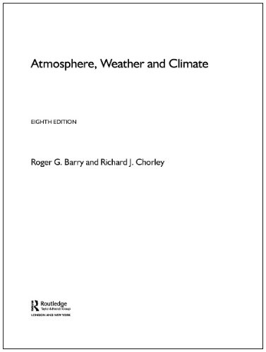 Atmosphere, Weather and Climate - Roger Barry; Richard Chorley