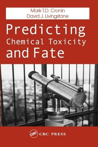 Stock image for Predicting Chemical Toxicity and Fate for sale by Phatpocket Limited