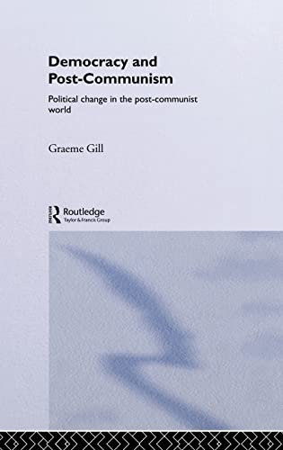 Imagen de archivo de Democracy and Post-Communism: Political Change in the Post-Communist World (Routledge Research in Comparative Politics) a la venta por Chiron Media