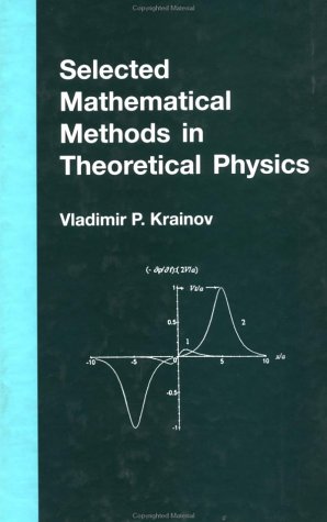 9780415272346: Selected Mathematical Methods in Theoretical Physics