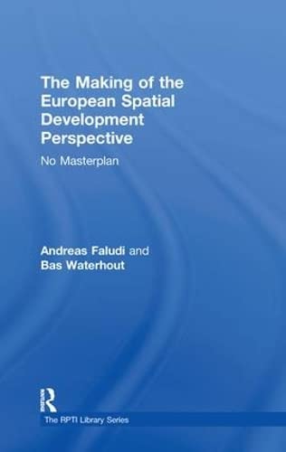 Stock image for The Making of the European Spatial Development Perspective: No Masterplan (RTPI Library Series) for sale by Chiron Media