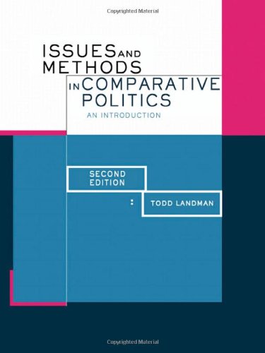 Beispielbild fr Issues and Methods in Comparative Politics zum Verkauf von Better World Books