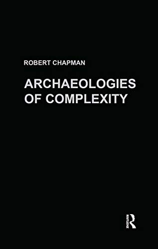 9780415273077: Archaeologies of Complexity