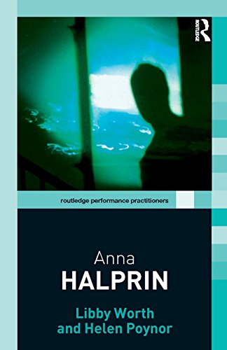 Beispielbild fr Anna Halprin (Routledge Performance Practitioners) zum Verkauf von Anybook.com