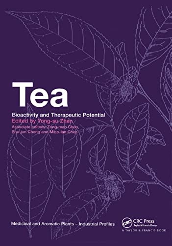Imagen de archivo de Tea: Bioactivity and Therapeutic Potential (Medicinal and Aromatic Plants - Industrial Profiles) a la venta por Chiron Media
