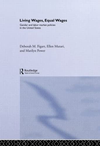 9780415273909: Living Wages, Equal Wages: Gender and Labor Market Policies in the United States