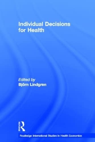 Beispielbild für Individual Decisions for Health (Routledge International Studies in Health Economics) zum Verkauf von Discover Books