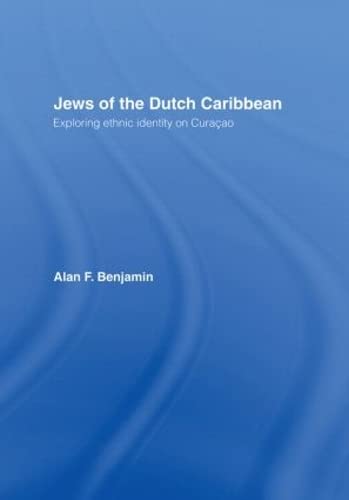 Jews of the Dutch Caribbean: Exploring Ethnic Identity on Curacao