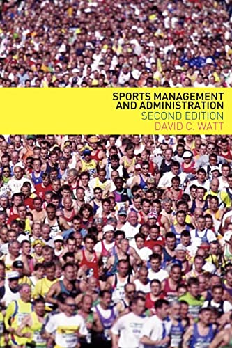 Sports Management and Administration (9780415274579) by Watt, David