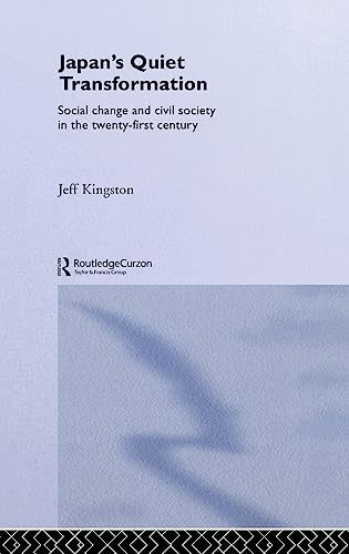 9780415274821: Japan's Quiet Transformation: Social Change and Civil Society in 21st Century Japan (Asia's Transformations)