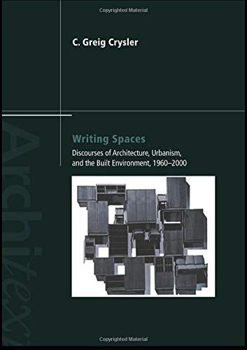 Stock image for Writing Spaces: Discourses of Architecture, Urbanism and the Built Environment, 19602000 (Architext) for sale by Chiron Media