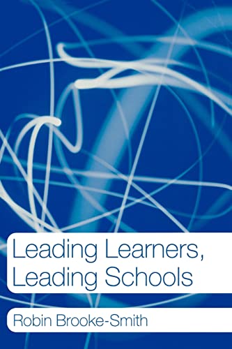 Beispielbild fr Leading Learners, Leading Schools zum Verkauf von WorldofBooks