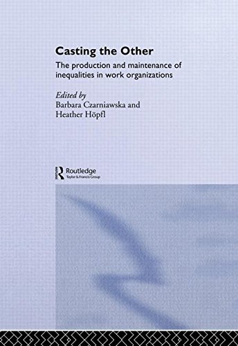 Stock image for Casting the Other: The Production and Maintenance of Inequalities in Work Organizations: Maintaining Gender Inequalities in the Workplace (Routledge Studies in Management, Organizations and Society) for sale by Chiron Media