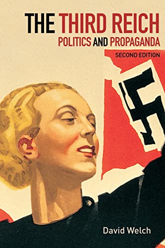 Imagen de archivo de The Third Reich: Politics and Propaganda a la venta por BooksRun