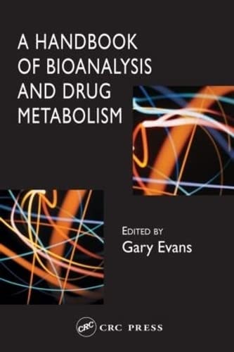 Stock image for A Handbook of Bioanalysis and Drug Metabolism for sale by Discover Books