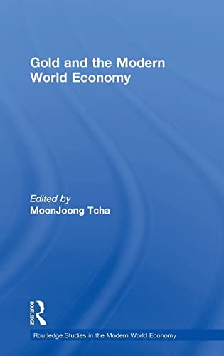 9780415275613: Gold and the Modern World Economy