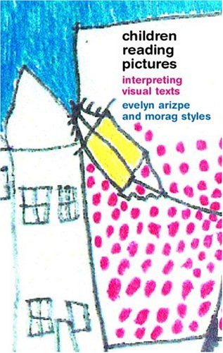 Beispielbild fr Children Reading Pictures: Interpreting Visual Texts zum Verkauf von ThriftBooks-Atlanta