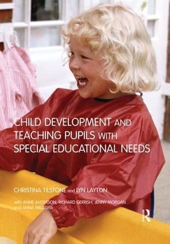 9780415275781: Child Development and Teaching Pupils with Special Educational Needs