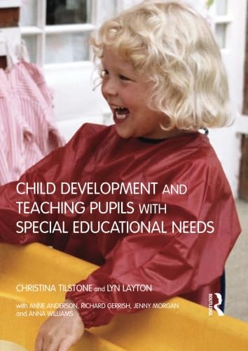 Child Development and Teaching Pupils with Special Educational Needs (9780415275781) by Anderson, Anne