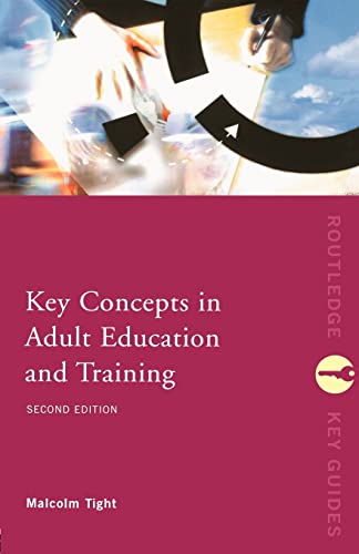 Imagen de archivo de Key Concepts in Adult Education and Training (Routledge Key Guides) a la venta por AwesomeBooks