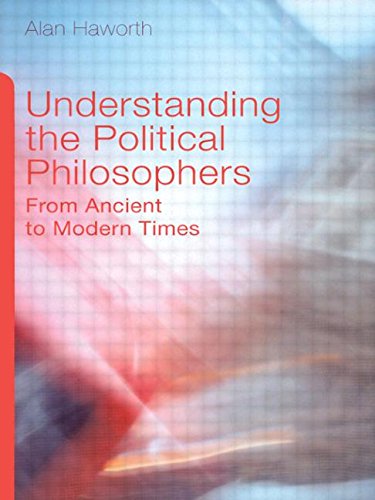 Beispielbild fr Understanding the Political Philosophers: From Ancient to Modern Times zum Verkauf von WorldofBooks