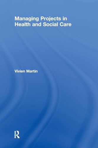 Beispielbild fr Managing Projects in Health and Social Care zum Verkauf von Chiron Media