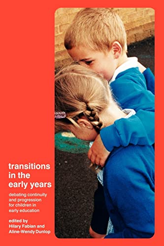 Imagen de archivo de Transitions in the Early Years: Debating Continuity and Progression for Children in Early Education a la venta por Chiron Media