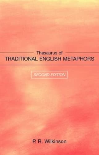 Beispielbild fr Thesaurus of Traditional English Metaphors zum Verkauf von Chiron Media