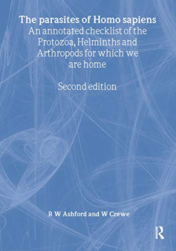 Beispielbild fr Parasites of Homo Sapiens : An Annotated Checklist of the Protozoa, Helminths and Arthropods for Which We Are Home zum Verkauf von Better World Books