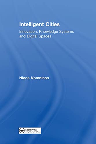 9780415277174: Intelligent Cities: Innovation, Knowledge Systems and Digital Spaces