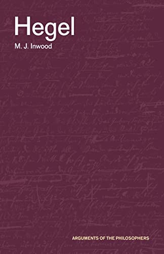 Hegel (Arguments of the Philosophers) (9780415277198) by Inwood, Michael