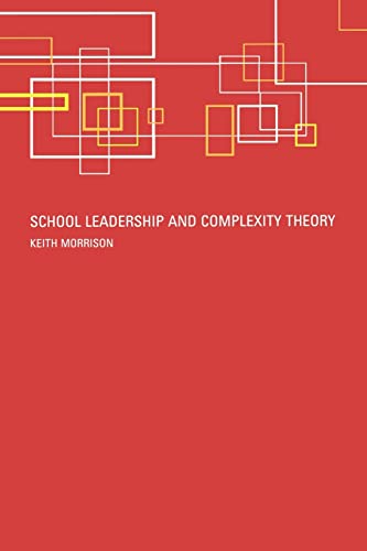 School Leadership and Complexity Theory (9780415277846) by Morrison, Keith
