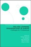 Beispielbild fr HRD and Learning Organisations in Europe (Routledge Studies in Human Resource Development) zum Verkauf von Chiron Media