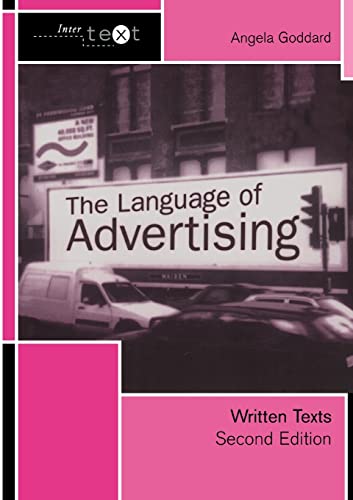 Beispielbild fr The Language of Advertising: Written Texts (Intertext) zum Verkauf von WorldofBooks