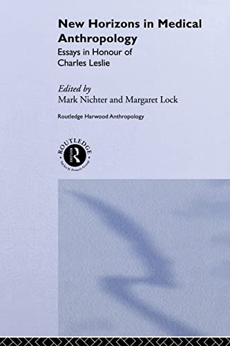 Beispielbild fr New Horizons in Medical Anthropology: Essays in Honour of Charles Leslie zum Verkauf von Blackwell's