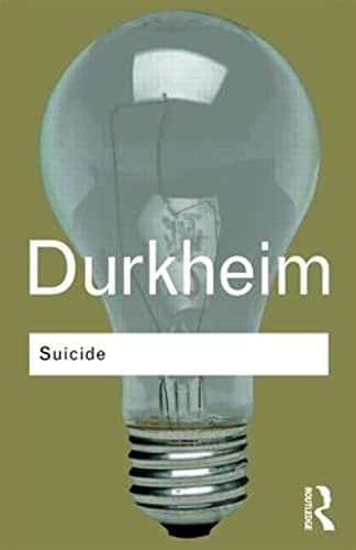 9780415278317: Suicide: A Study in Sociology (Routledge Classics)