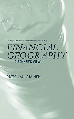 Beispielbild fr Financial Geography : A Banker's View zum Verkauf von Blackwell's