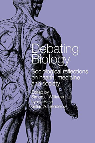 Imagen de archivo de Debating Biology: Sociological Reflections on Health, Medicine and Society a la venta por Bahamut Media