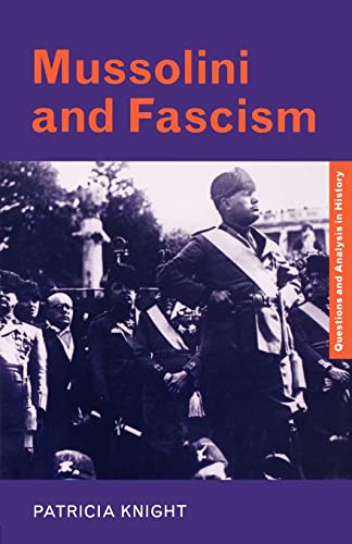 Beispielbild fr Mussolini and Fascism (Questions and Analysis in History) zum Verkauf von WorldofBooks