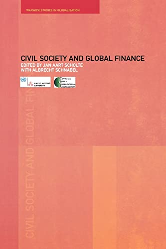 Imagen de archivo de Civil Society and Global Finance (Routledge/Warwick Studies in Globalisation) a la venta por Revaluation Books