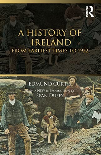 Stock image for A History of Ireland: From the Earliest Times to 1922 for sale by ThriftBooks-Atlanta