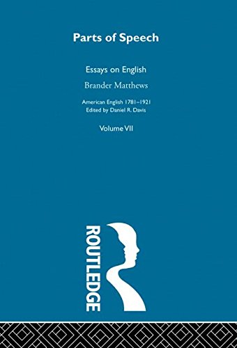 Stock image for 7: Parts Of Speech:Essays English (American English 1781-1921) for sale by Chiron Media