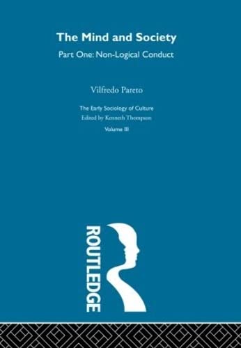 Mind & Society Pt1:Esc V3 (The Making of Sociology) (9780415279765) by Pareto, Vilfredo